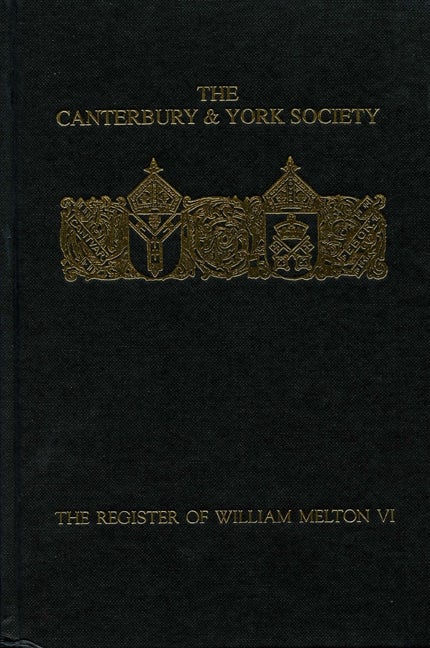 Book cover image for The Register of William Melton, Archbishop of York, 1317-1340, VI ISBN: 9780907239734